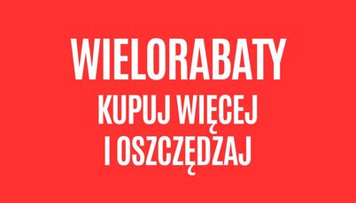 Wielorabaty - kupuj więcej i oszczędzaj